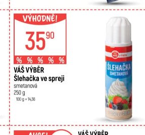 VÁŠ VÝBĚR Šlehačka ve spreji