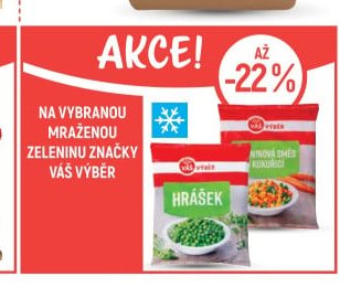 NA VYBRANOU MRAŽENOU ZELENINU ZNAČKY VÁŠ VÝBĚR
