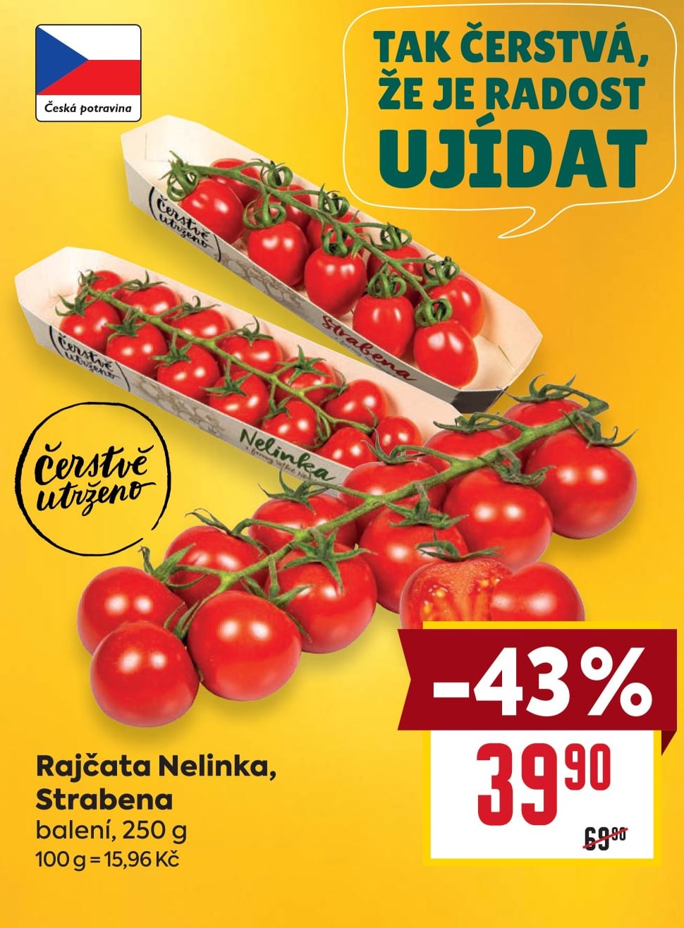 Rajčata Nelinka, Strabena