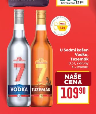 U Sedmi kašen Vodka, Tuzemák