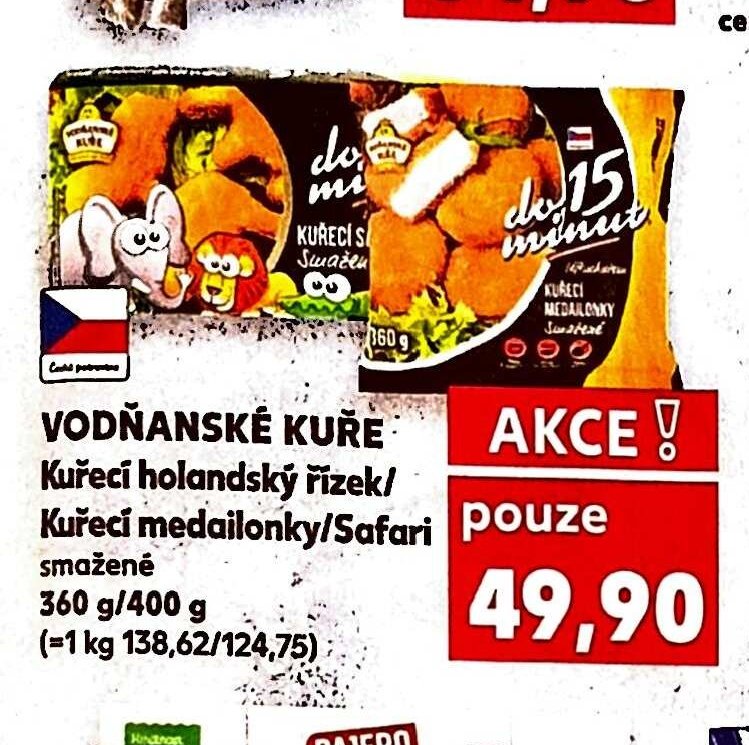 VODŇANSKÉ KUŘE Kuřecí holandský řízek / Kuřecí medailonky/Safari smažené