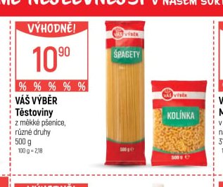 VÁŠ VÝBĚR Těstoviny