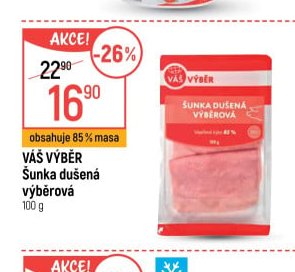 Váš výběr Šunka dušená výběrová