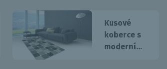 Kusové koberce s moderní...