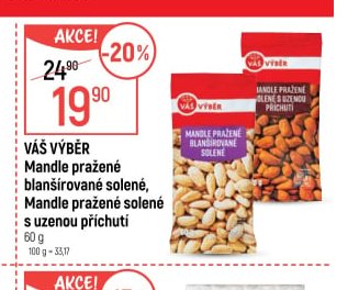 Váš výběr Mandle pražené
