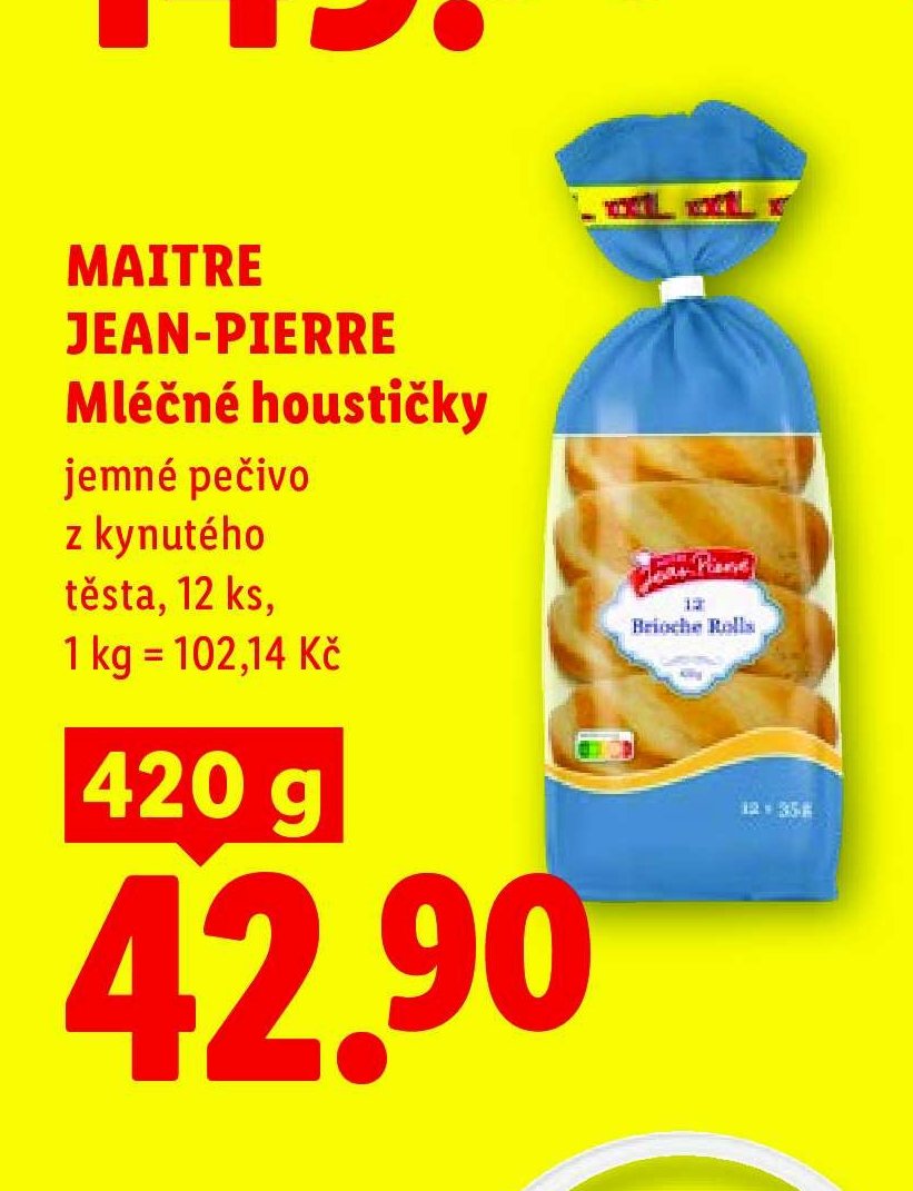 MAITRE JEAN-PIERRE Mléčné houstičky