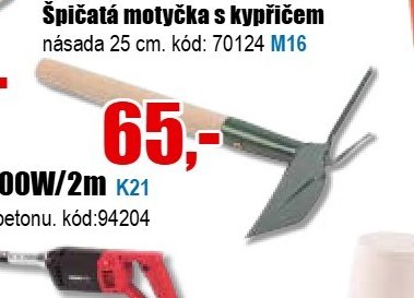 Špičatá motyčka s kypřičem