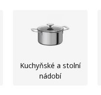 Kuchyňské a stolní nádobí