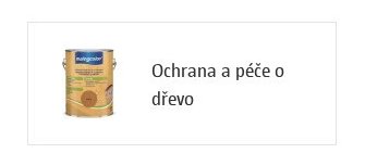 Ochrana a péče o dřevo