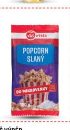 Váš výběr Popcorn slaný