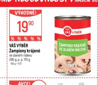 Váš výběr Žampiony krájené