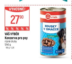 Váš výběr Konzervy pro psy