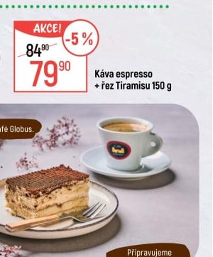 Káva espresso + řez Tiramisu