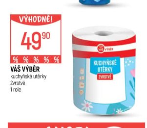 VÁŠ VÝBĚR kuchyňské utěrky