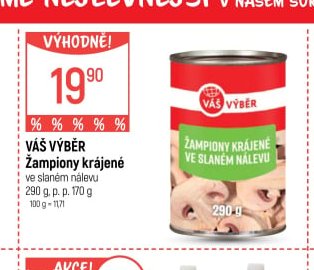 Váš Výběr Žampiony krájené