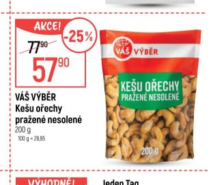 Váš výběr Kešu ořechy pražené nesolené