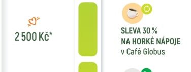 SLEVA 30 % NA HORKÉ NÁPOJE v Café Globus