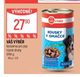 VÁŠ VÝBĚR konzerva pro psy