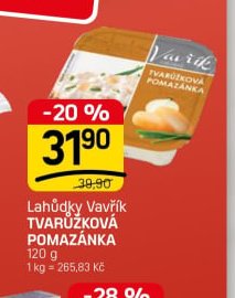 LAHŮDKY VAVŘÍK TVARŮŽKOVÁ POMAZÁNKA