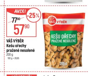 Váš Výběr Kešu ořechy pražené nesolené
